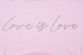 LaPose Fashion - Love is Love Letter Print T-Shirt - 